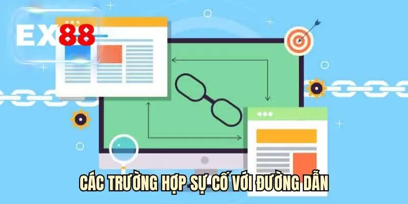 Các trường hợp sự cố với đường dẫn