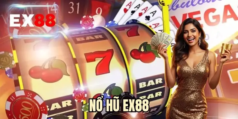 Nổ Hũ EX88 - Tăng Cơ Hội Săn Jackpot Qua Từng Vòng Quay