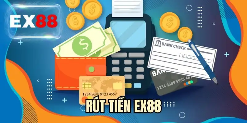 Rút Tiền EX88 - Bí Quyết Nhận Thưởng Nhanh Cho Hội Viên